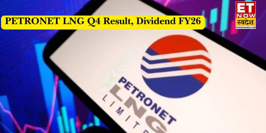 PETRONET LNG Q4 Result: LNG PSU के प्रॉफिट में बढ़ोतरी;  3 रुपये के डिविडेंड का ऐलान