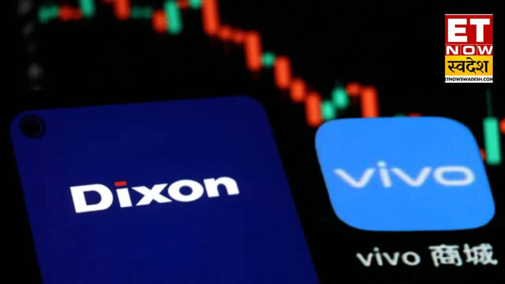 Dixon Tech Share : डिक्सन-वीवो के JV को मिली मंजूरी, शुक्रवार को शेयर पर रहेगी नजर