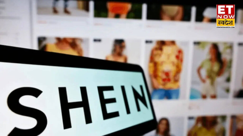 Shein IPO को चीन के रेगुलेटर की हरी झंडी, सितंबर-अक्टूबर में हो सकती है लिस्टिंग